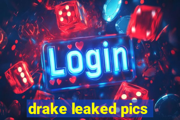 drake leaked pics